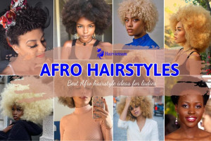 Top 10+ Afro Hairstyles for Natural Hair